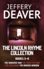 The Lincoln Rhyme Collection 5-8 : The Vanished Man, The Twelfth Card, The Cold Moon, The Broken Window - eBook