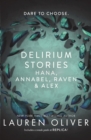Delirium Stories : Hana, Annabel, Raven and Alex - eBook