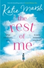 The Rest of Me : the unmissable uplifting novel from the bestselling author of My Everything - eBook