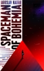 Spaceman of Bohemia: SHORTLISTED FOR THE ARTHUR C. CLARKE AWARD FOR SCIENCE FICTION - Book