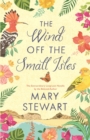 The Wind Off the Small Isles and The Lost One : Two enchanting stories from the queen of romantic suspense - Book