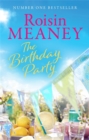 The Birthday Party : A spell-binding summer read from the Number One bestselling author (Roone Book 4) - Book