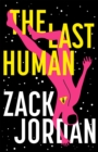The Last Human : A riveting young adult space opera - Book