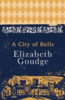 A City of Bells : The Cathedral Trilogy - Book