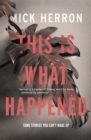 This is What Happened - Book