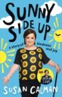 Sunny Side Up : a story of kindness and joy - eBook