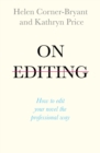 On Editing : How to edit your novel the professional way - eBook