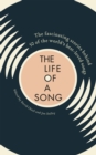 The Life of a Song Volume 1 : The fascinating stories behind 50 of the world's best-loved songs - eBook