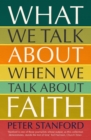 What We Talk about when We Talk about Faith - eBook
