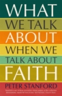 What We Talk about when We Talk about Faith - Book
