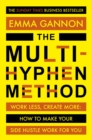 The Multi-Hyphen Method : The Sunday Times business bestseller - eBook