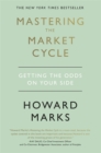 Mastering The Market Cycle : Getting the odds on your side - Book