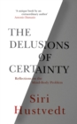 The Delusions of Certainty - eBook