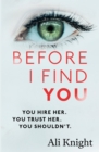 Before I Find You : The gripping psychological thriller that you will not stop talking about - eBook