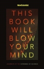 This Book Will Blow Your Mind - Book