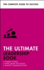 The Ultimate Leadership Book : Inspire Others; Make Smart Decisions; Make a Difference - eBook