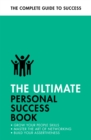 The Ultimate Personal Success Book : Make an Impact, Be More Assertive, Boost your Memory - eBook
