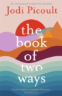 The Book of Two Ways: The stunning bestseller about life, death and missed opportunities - Book