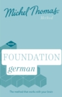 Foundation German New Edition (Learn German with the Michel Thomas Method) : Beginner German Audio Course - Book