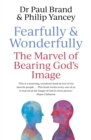 Fearfully and Wonderfully : The marvel of bearing God's image - Book