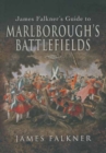 James Falkner's Guide to Marlborough's Battlefields - eBook