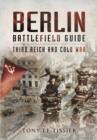 Berlin Battlefield Guide: Third Reich and Cold War - Book