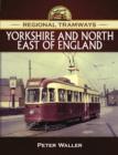Regional Tramways - Yorkshire and North East of England - Book
