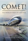 Comet! : The World's First Jet Airliner - eBook