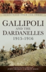 Gallipoli and the Dardanelles, 1915-1916 - eBook