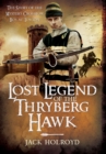 Lost Legend of the Thryberg Hawk : The Mystery Crossbow Boy who Saved the Fortunes of York at the Battle of Towton - eBook