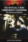 The Official U-Boat Commanders Handbook : The Illustrated Edition - eBook