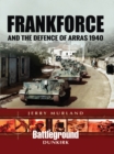 Frankforce and the Defence of Arras 1940 - eBook