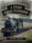 A Steam Engine Pilgrimage - eBook