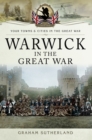 Warwick in the Great War - eBook
