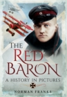 Red Baron: A History in Pictures - Book