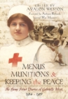 Menus, Munitions and Keeping the Peace: The Home Front Diaries of Gabrielle West 1914 - 1917 - Book