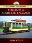 Regional Tramways -  Midlands and South East England - Book