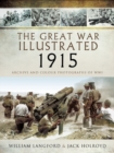 The Great War Illustrated 1915 : Archive and Colour Photographs of WWI - eBook