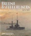British Battlecruisers: 1905 - 1920 - Book