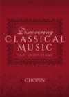 Discovering Classical Music: Chopin - eBook