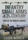 Infantry Small Arms of the 21st Century : Guns of the World's Armies - eBook