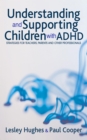 Understanding and Supporting Children with ADHD : Strategies for Teachers, Parents and Other Professionals - eBook