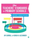 The Teachers' Standards in Primary Schools : Understanding and Evidencing Effective Practice - Book