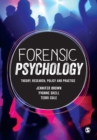 Forensic Psychology : Theory, research, policy and practice - Book