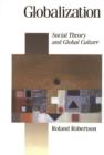 Globalization : Social Theory and Global Culture - eBook