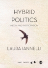 Hybrid Politics : Media and Participation - Book