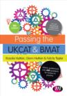 Passing the UKCAT and BMAT : Advice, Guidance and Over 650 Questions for Revision and Practice - Book