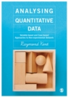 Analysing Quantitative Data : Variable-based and Case-based Approaches to Non-experimental Datasets - eBook
