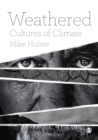 Weathered : Cultures of Climate - Book