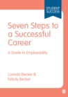 Seven Steps to a Successful Career : A Guide to Employability - eBook